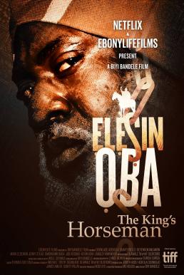 Elesin Oba: The King's Horseman (2022) NETFLIX บรรยายไทย
